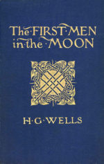 H.G. Wells The First Moon in the Moon